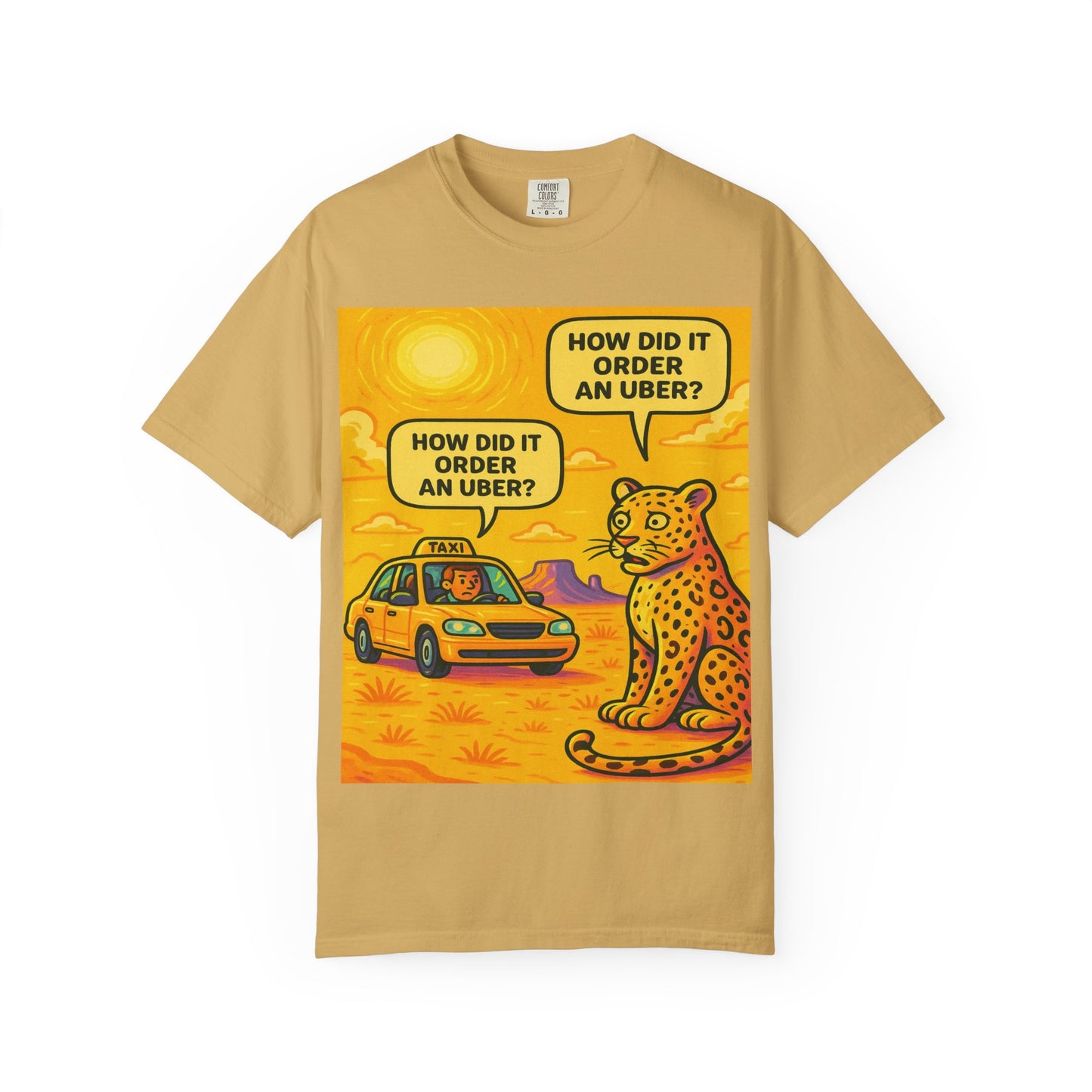 Humorous Unisex Garment-Dyed T-shirt - 'How Did It Order an Uber?'