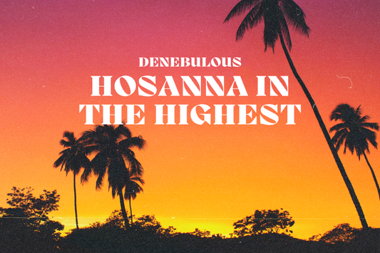 Hosanna in The Highest