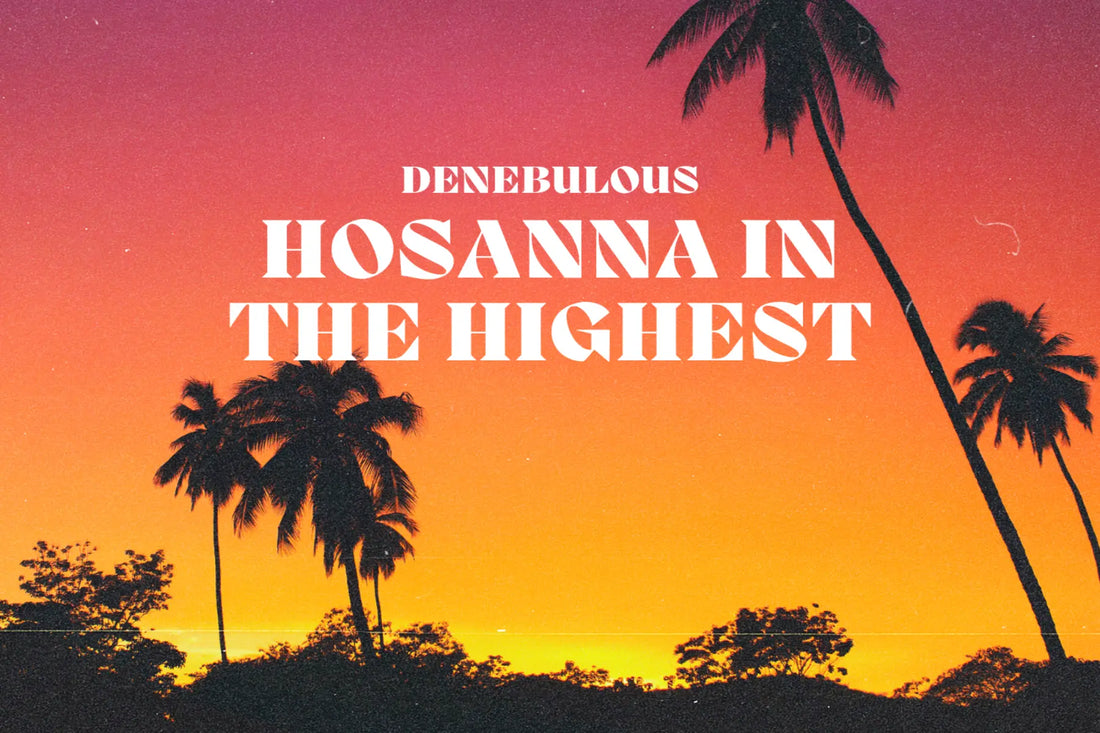 Hosanna in The Highest