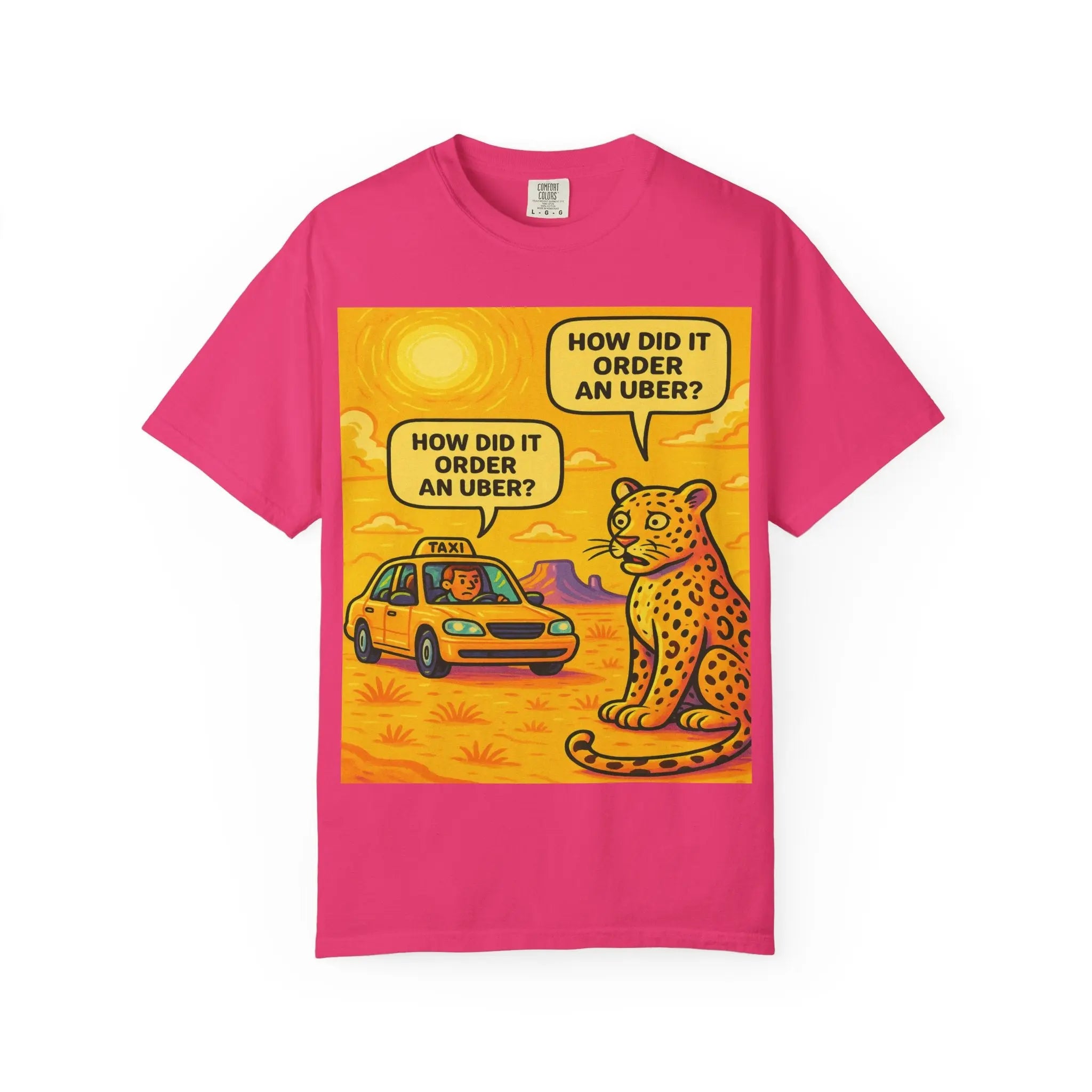 Humorous Unisex Garment-Dyed T-shirt - 'How Did It Order an Uber?' Printify