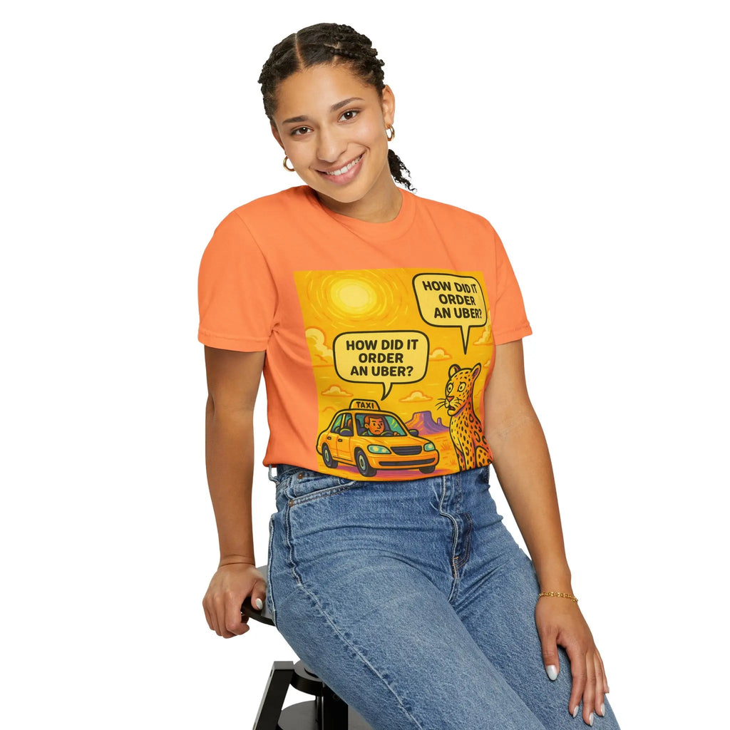 Humorous Unisex Garment-Dyed T-shirt - 'How Did It Order an Uber?' Printify