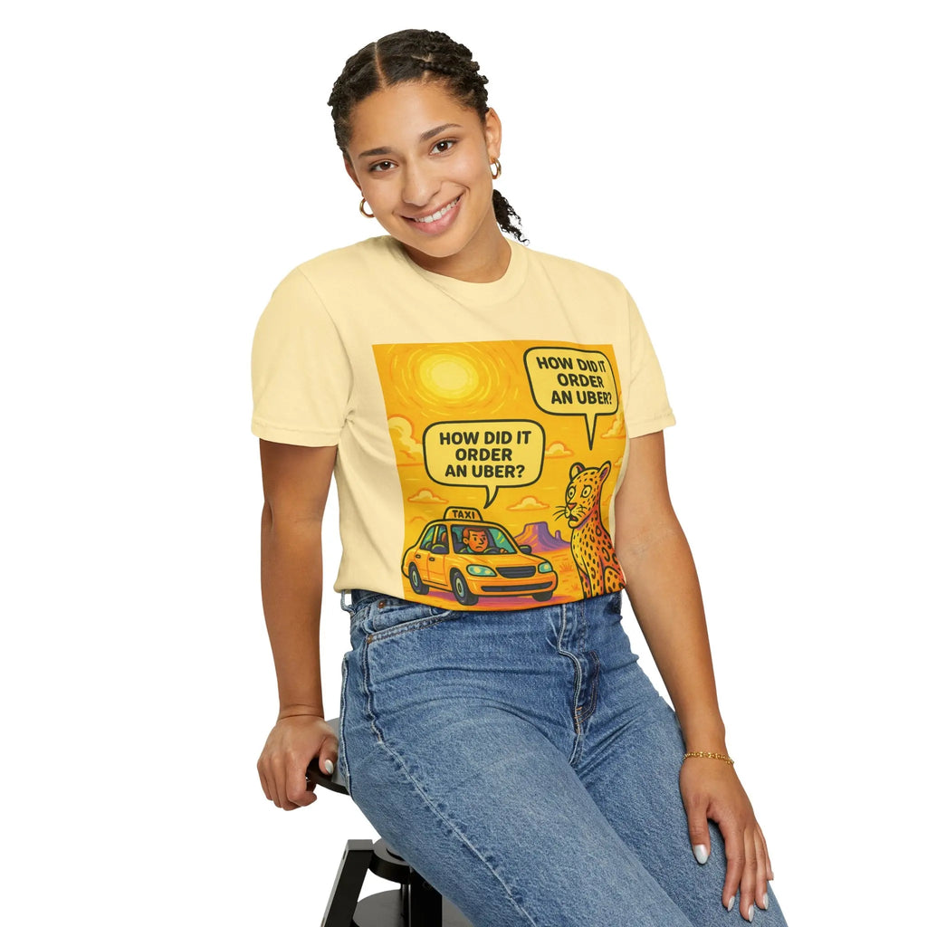 Humorous Unisex Garment-Dyed T-shirt - 'How Did It Order an Uber?' Printify
