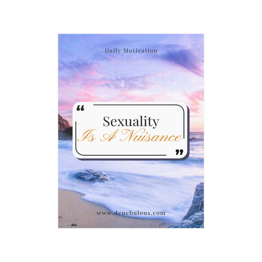 Sexuality is a Nuisance