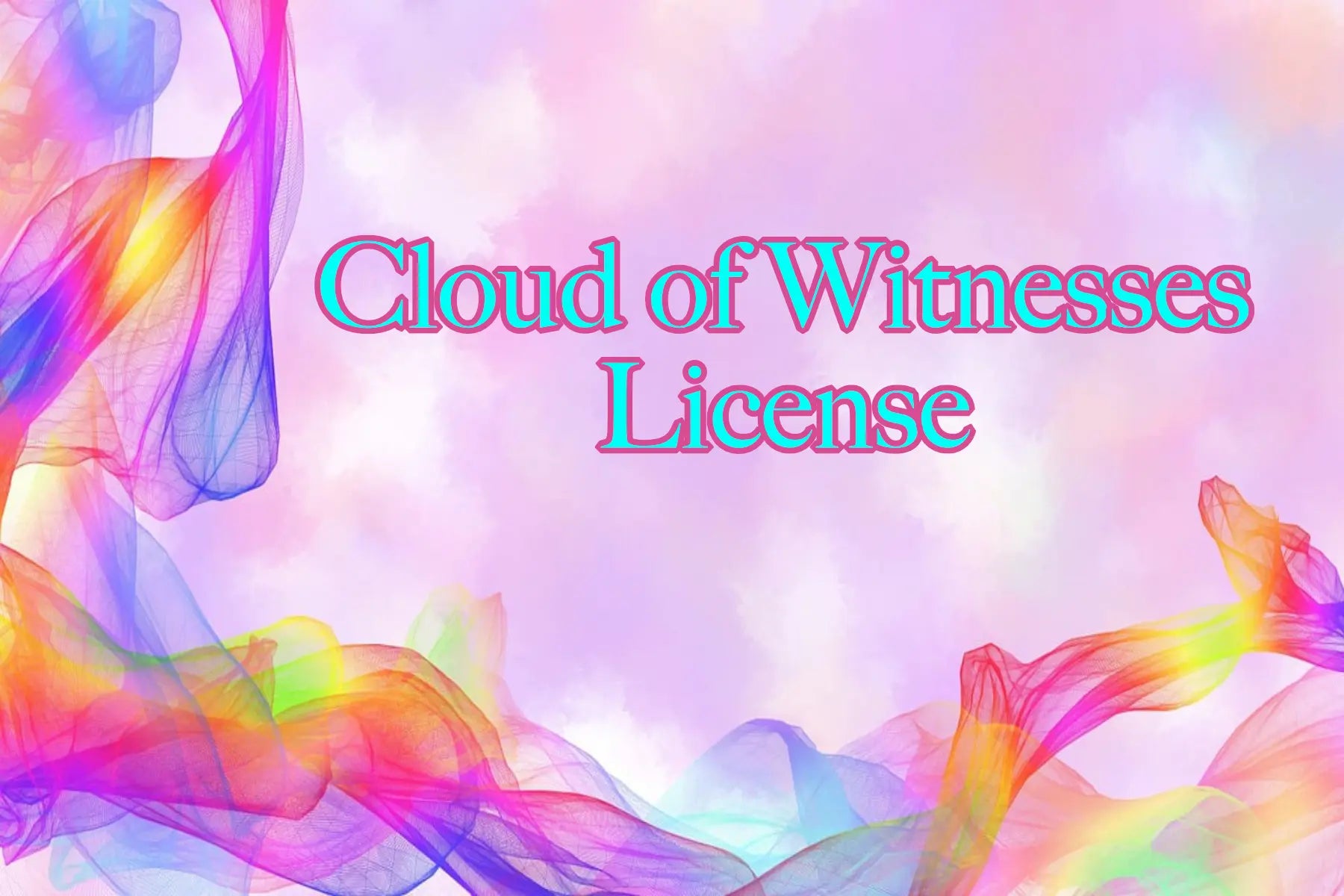 Cloud of Witnesses License deNeBuLoUs