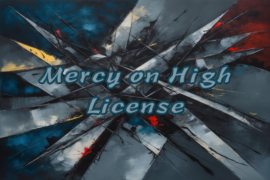 Mercy on High License