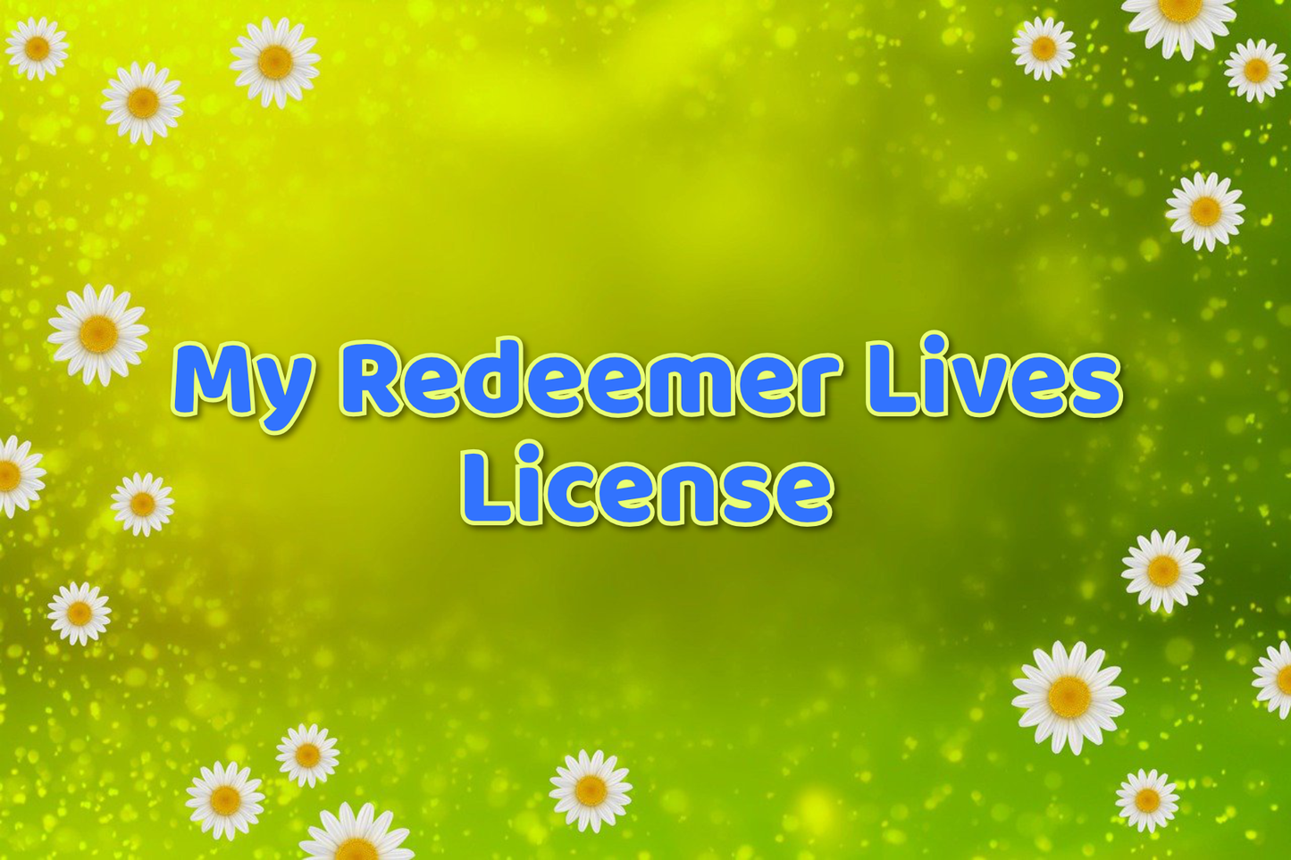My Redeemer Lives License