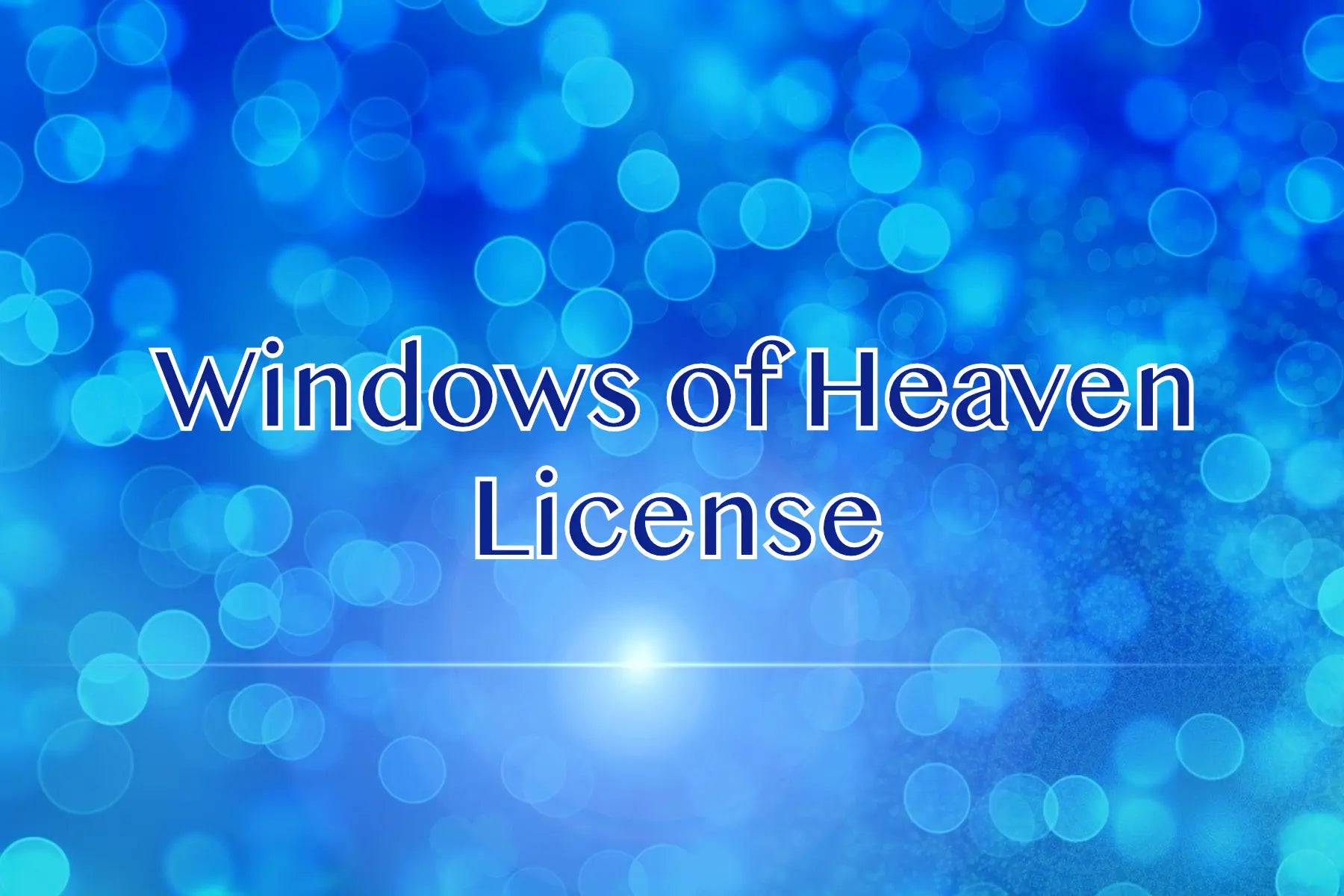 Windows of Heaven License deNeBuLoUs